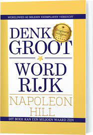 denk groot en word rijk
